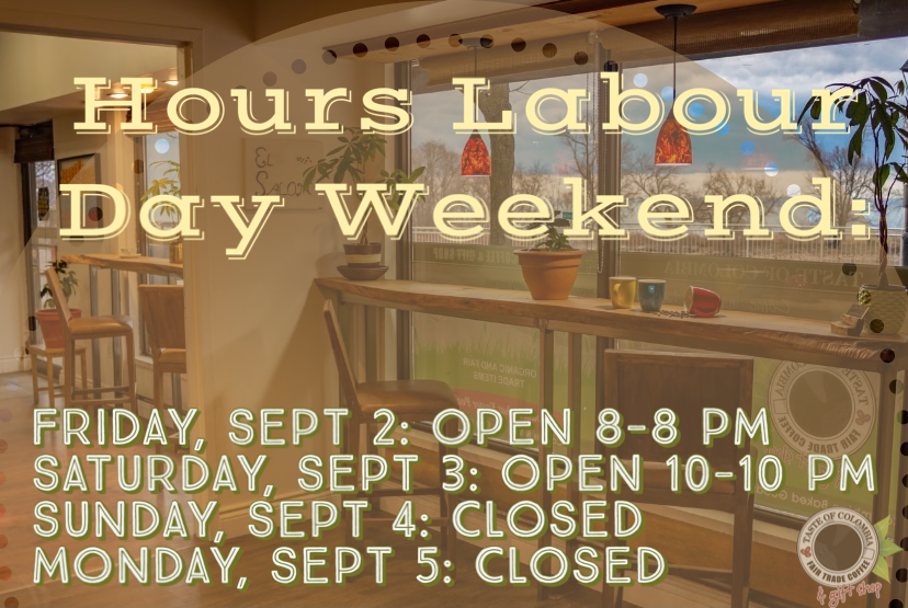 Long Labour Day Weekend Hours TasteofColombia long-labour-day-weekend-hours-tasteofcolombia