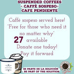 Caffè Sospeso - Suspended Coffees - Cafes Pendientes